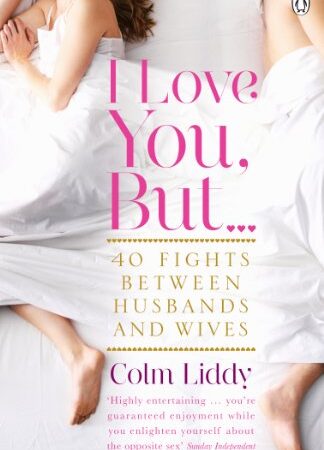 I Love You, But ...: 40 Fights Between Husbands and Wives (English Edition)