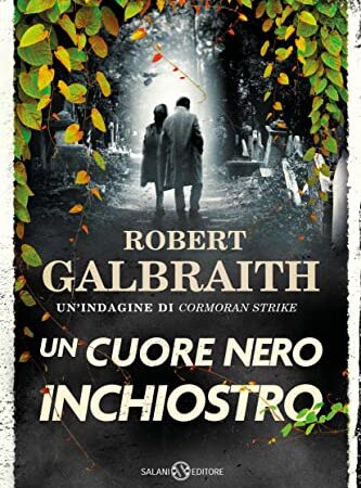 Un cuore nero inchiostro (Le indagini di Cormoran Strike)