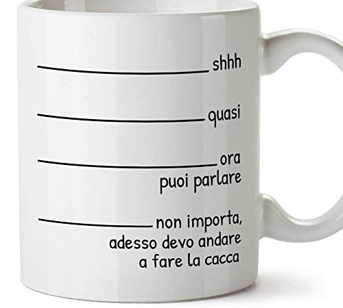 MUGFFINS Tazza Divertenti"Quasi Adesso devo andare a fare la cacca" - Idee Regali Originali et Divertenti per Uomo e Donna - per lui/per lei. Cera